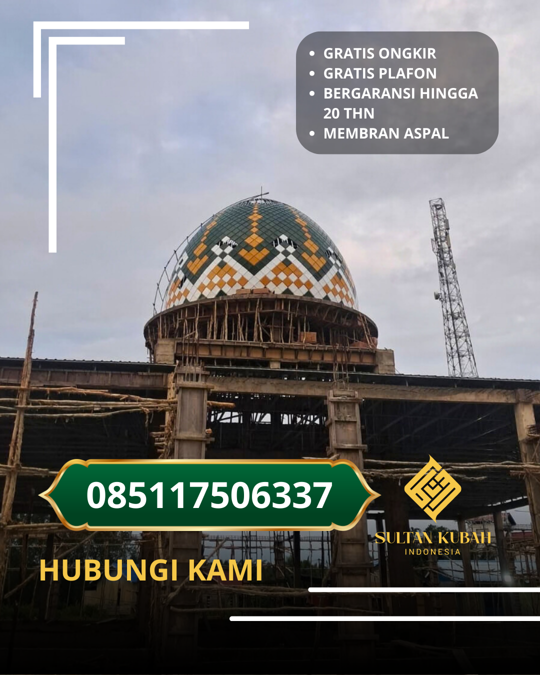 KUBAH MASJID HARGA TERJANGKAU DI KECAMATAN GUNUNGPATI, KOTA SEMARANG, JAWA TENGAH (WA: 085117506337)