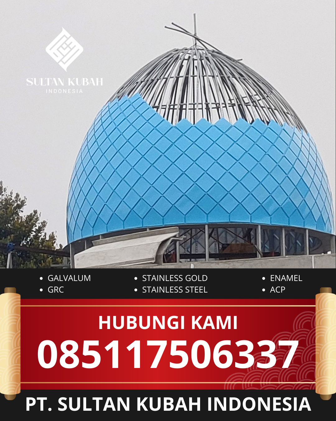 KUBAH MASJID HARGA TERJANGKAU DI KEC. SINGKAWANG UTARA, KOTA SINGKAWANG, KALBAR (WA: 085117506337)