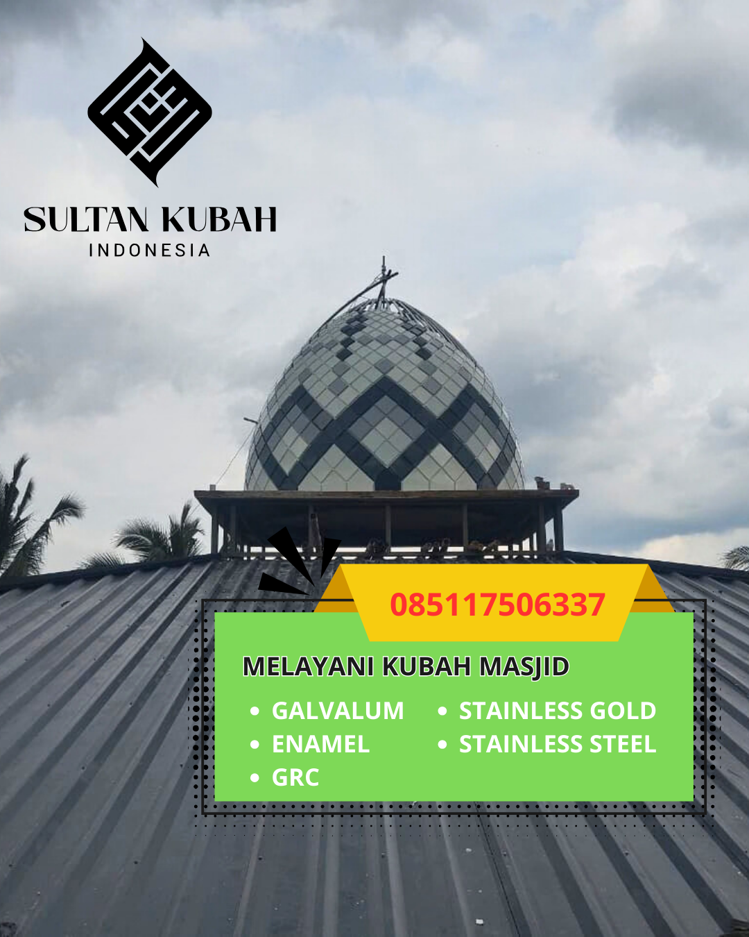 JUAL KUBAH MASJID PREMIUM DI KEC. KOTA KENDARI TIMUR, KOTA KENDARI, SULAWESI TENGGARA (WA: 085117506337)