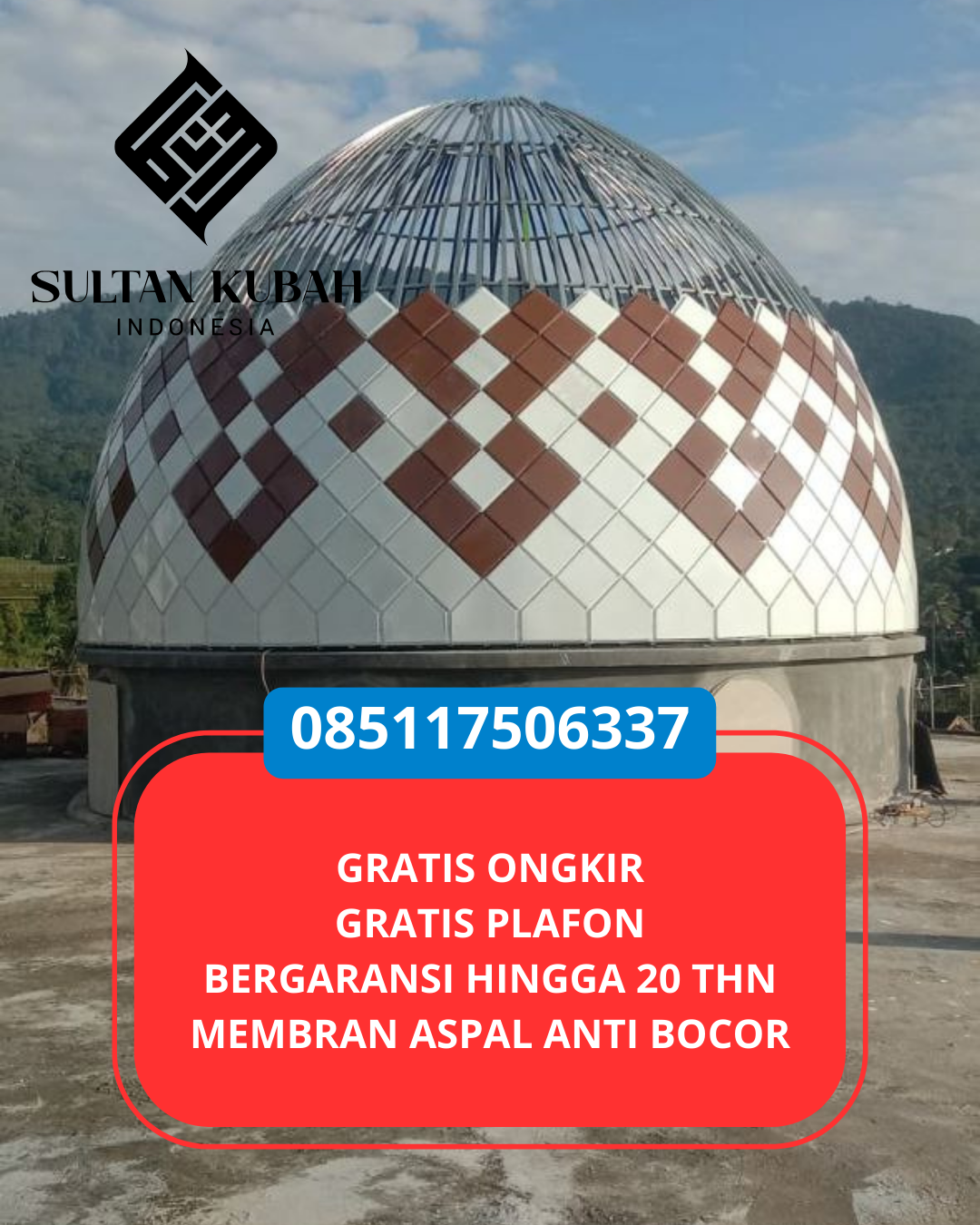 SPESIALIS KUBAH MASJID GARANSI RESMI DI KOTA LHOKSEUMAWE, ACEH (WA: 085117506337)
