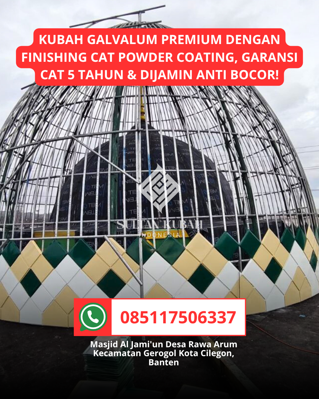 PUSAT KUBAH MASJID BERKUALITAS DI KEC. SAMARINDA KOTA, KOTA SAMARINDA (WA: 085117506337)