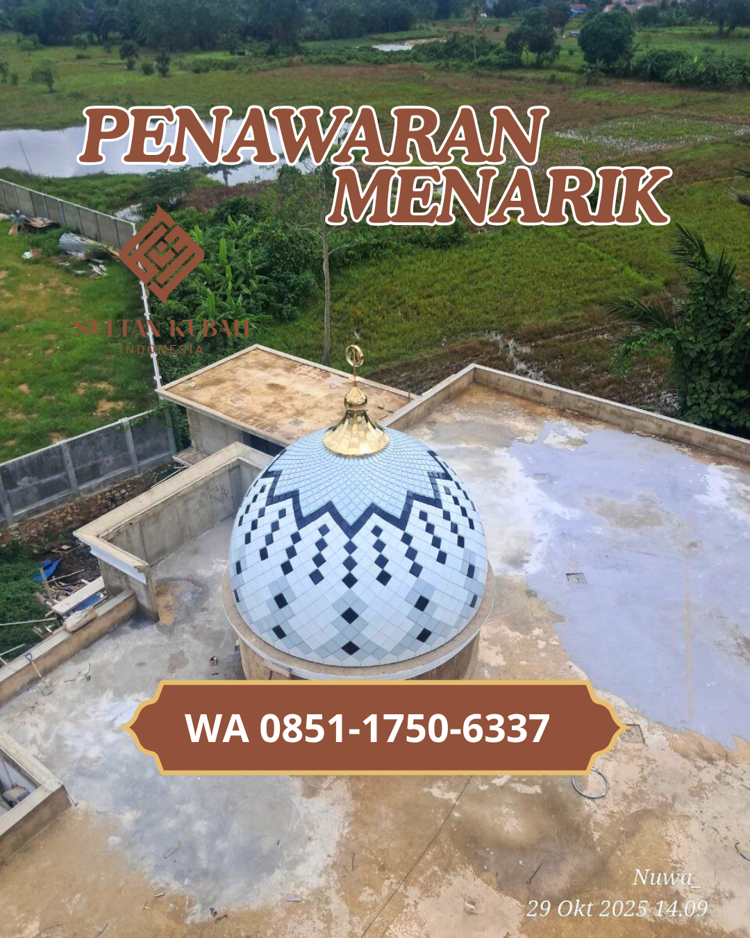 PUSAT KUBAH MASJID GALVALUM BERKUALITAS DI KEC. PALU BARAT, KOTA PALU – SULAWESI TENGAH (WA: 085117506337)