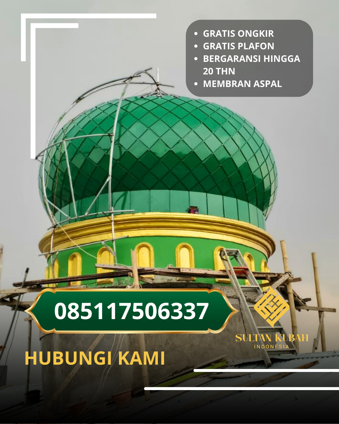 JUAL KUBAH MASJID GALVALUM TAHAN LAMA DI KEC. KOLAKA TIMUR, KAB. KOLAKA TIMUR (WA: 085117506337)