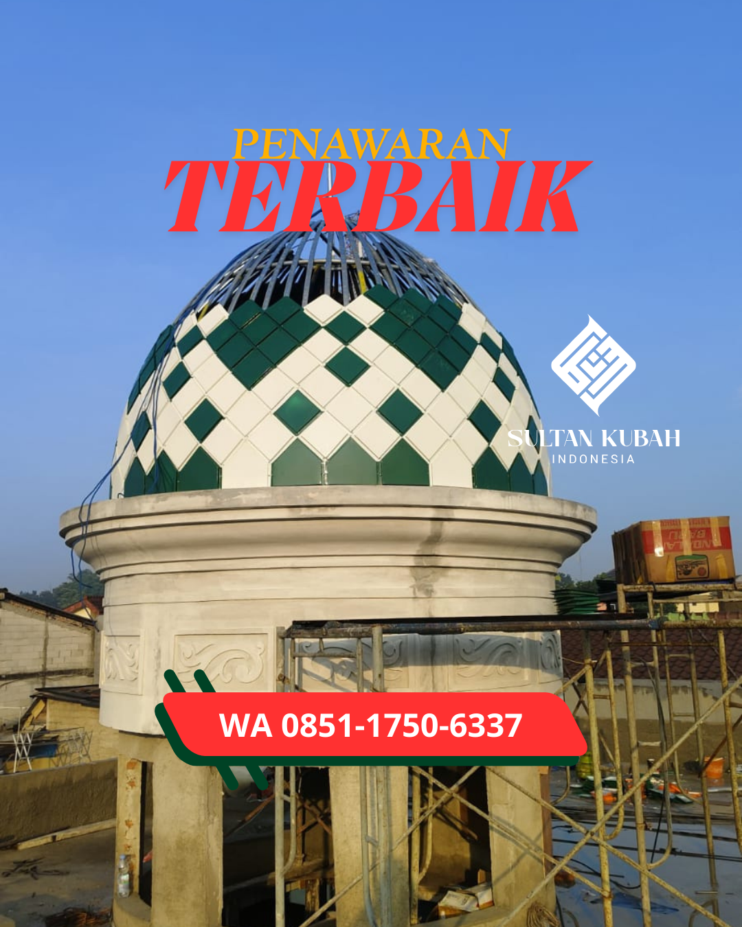 SPESIALIS KUBAH MASJID GARANSI RESMI DI KEC. PERCUT SEI TUAN, KABUPATEN DELI SERDANG (WA: 085117506337)