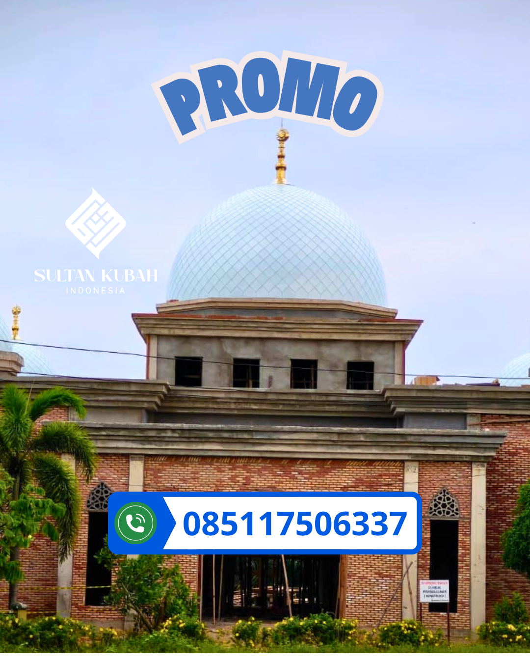 PUSAT KUBAH MASJID GALVALUM BERKUALITAS DI KEC. BAHODOPI, KAB. MOROWALI (WA: 085117506337)