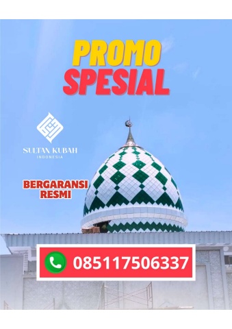 KUBAH MASJID GALVALUM HARGA TERJANGKAU DI KAB. LABUHANBATU UTARA, SUMATERA UTARA (WA: 085117506337)