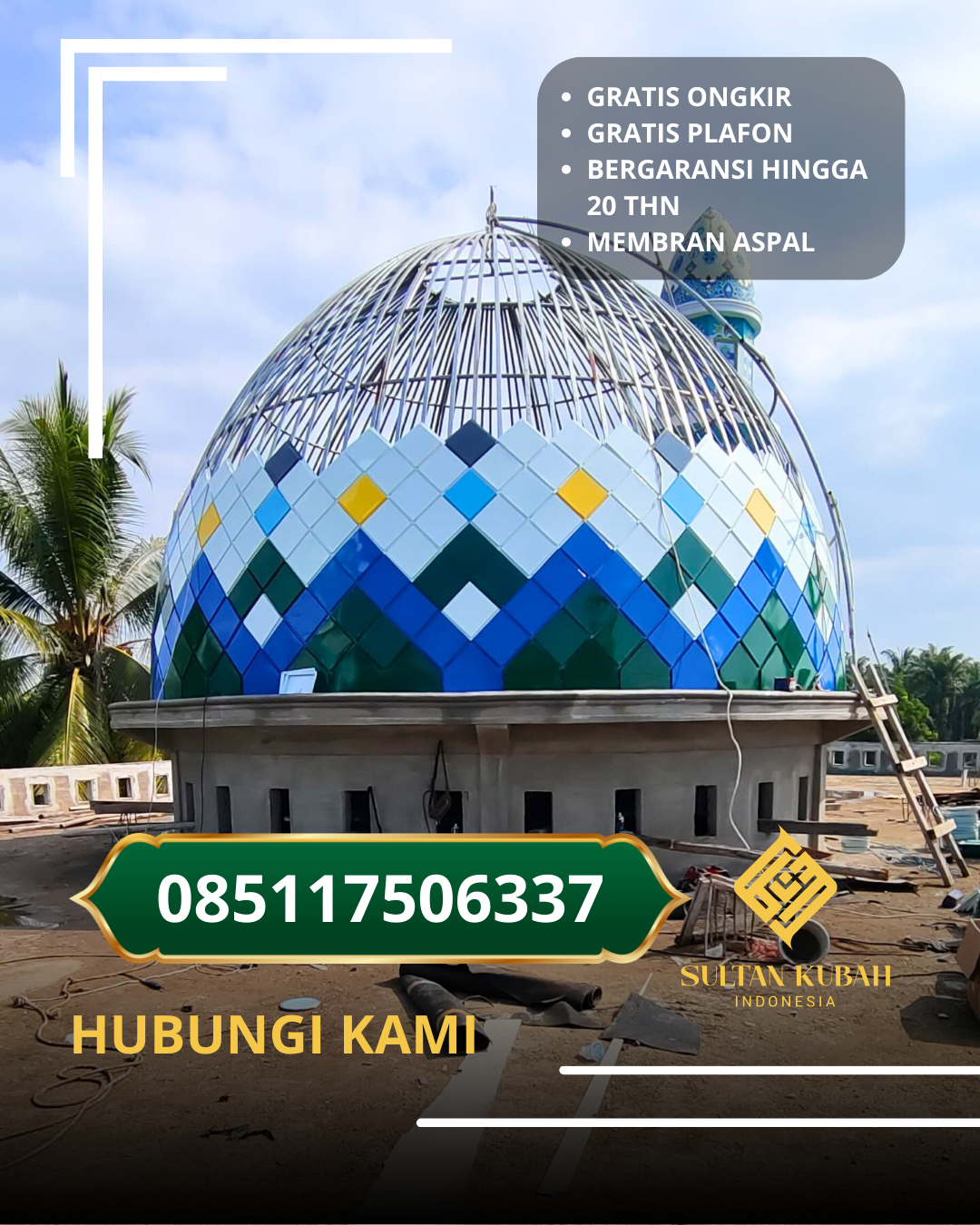 KUBAH MASJID GALVALUM HARGA TERJANGKAU DI KEC. GRESIK, KAB. GRESIK (WA: 085117506337)