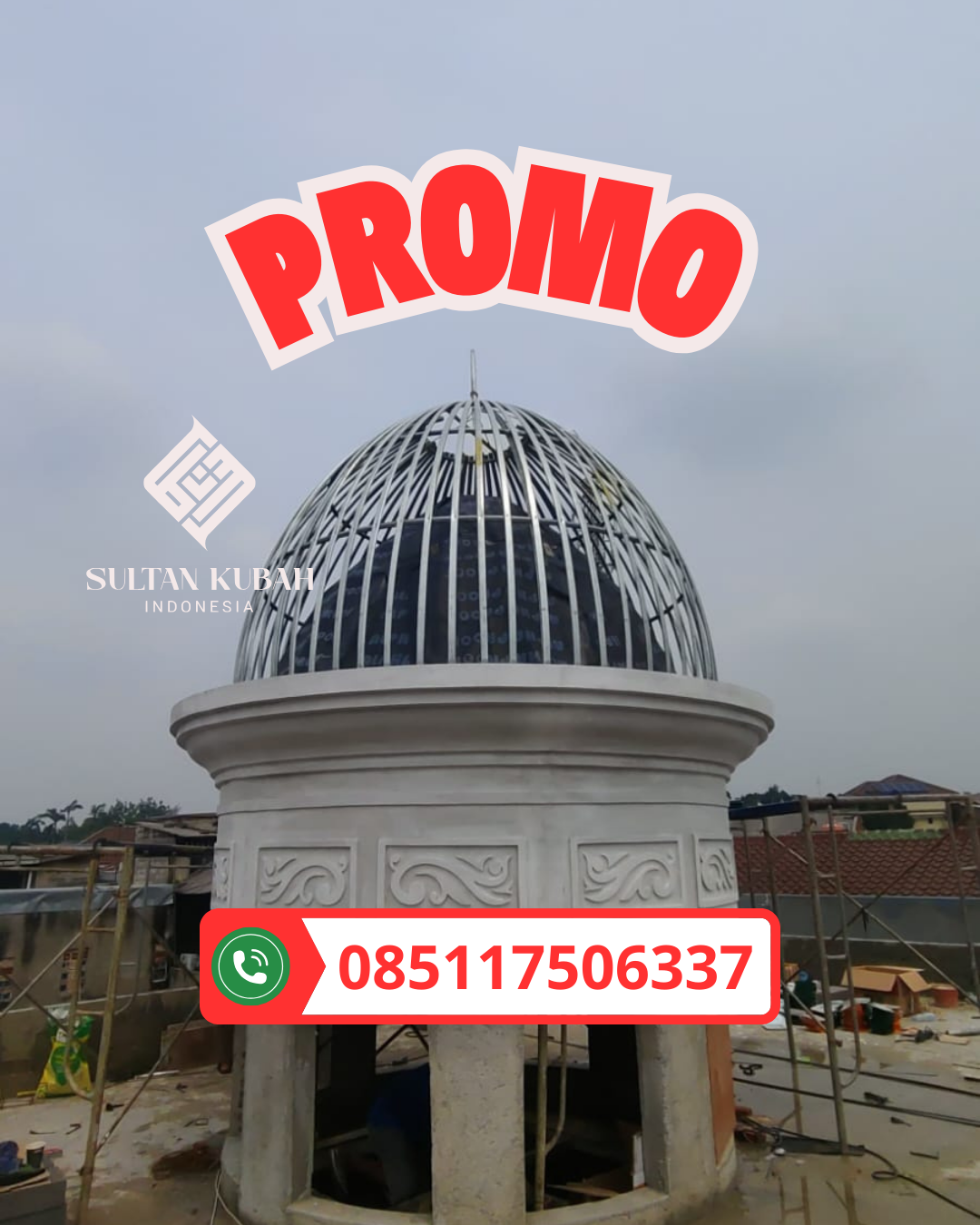 JUAL KUBAH MASJID PREMIUM DI KEC. SINGKAWANG BARAT, KOTA SINGKAWANG (WA: 085117506337)
