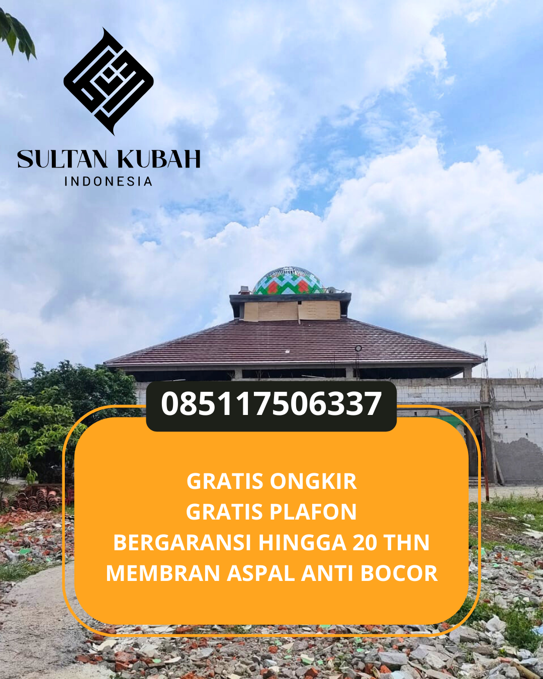 KUBAH MASJID GALVALUM DESAIN ELEGAN DI KEC. KISARAN BARAT, KAB. ASAHAN (WA: 085117506337)