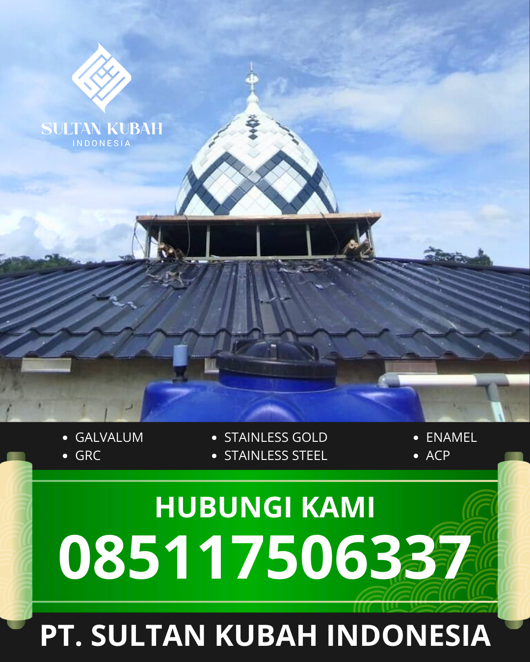JUAL KUBAH MASJID PREMIUM DI KEC. SAIL, KOTA PEKANBARU, RIAU (WA: 085117506337)