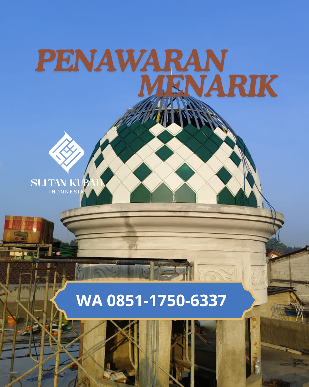 SPESIALIS KUBAH MASJID GARANSI RESMI DI KEC. BINJAI SELATAN, KOTA BINJAI (WA: 085117506337)