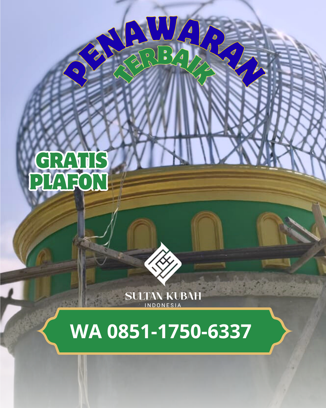 SPESIALIS KUBAH MASJID GARANSI RESMI DI KEC. GERUNG, KABUPATEN LOMBOK BARAT (WA: 085117506337)