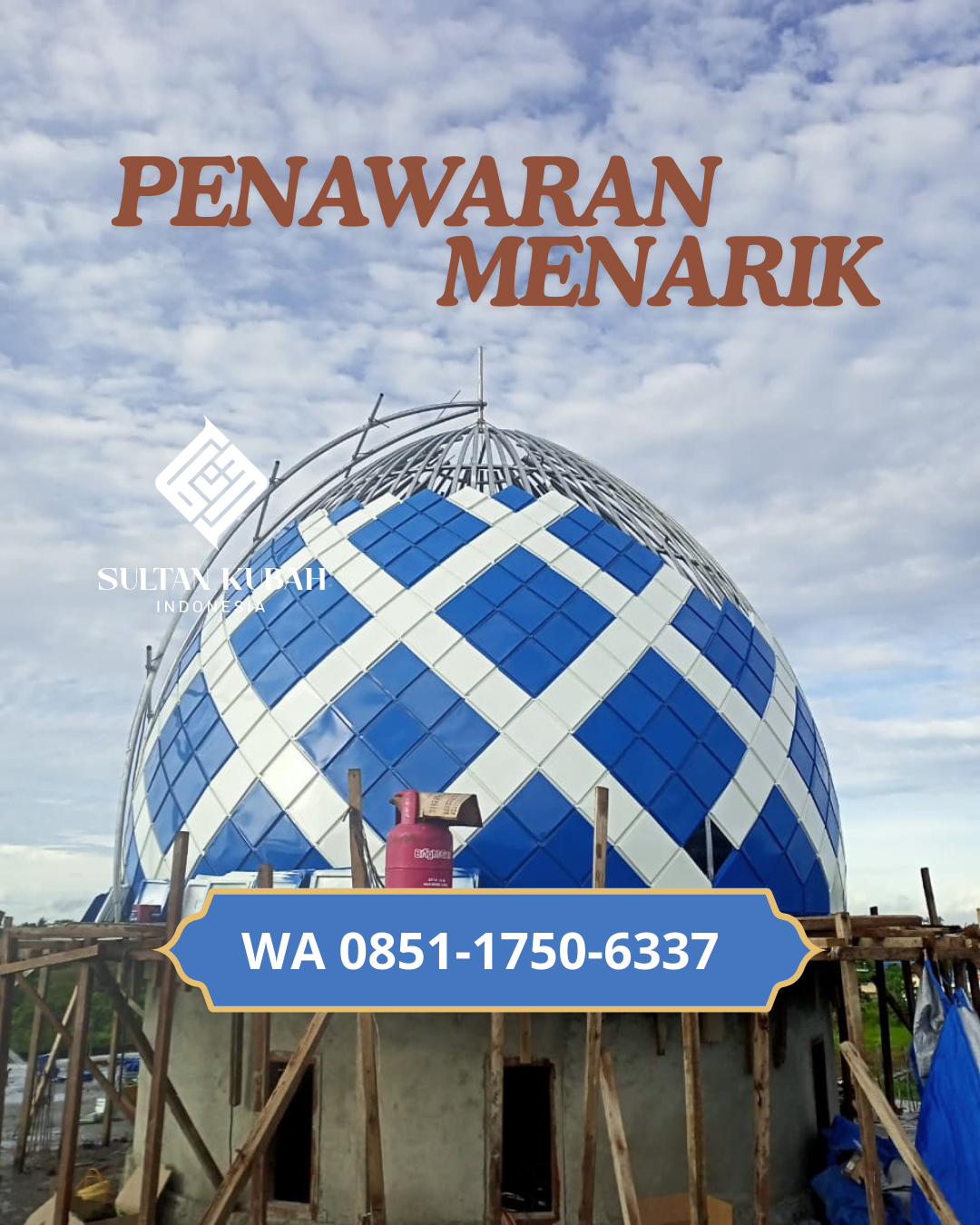 SPESIALIS KUBAH MASJID GARANSI RESMI DI KEC. WAWOTOBI, KABUPATEN KONAWE (WA: 085117506337)