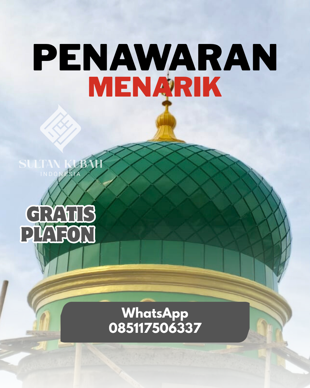 KUBAH MASJID DESAIN ELEGAN DI KEC. GUNUNG SARI, KABUPATEN LOMBOK BARAT (WA: 085117506337)