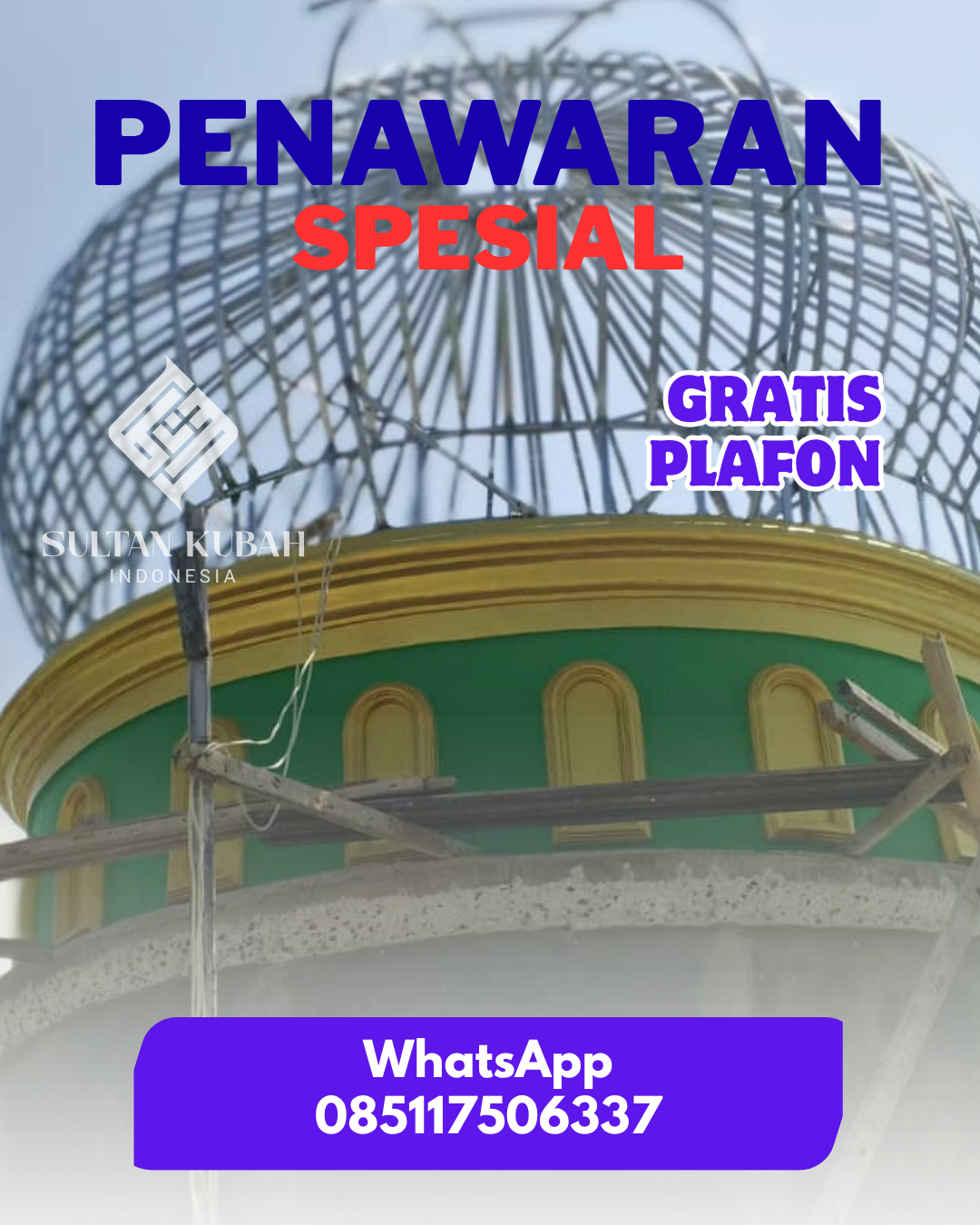 PUSAT KUBAH MASJID BERKUALITAS DI KEC. NARMADA, KABUPATEN LOMBOK BARAT (WA: 085117506337)