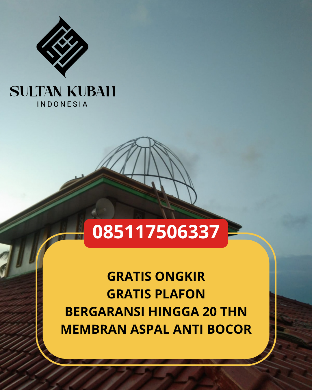 SPESIALIS KUBAH MASJID GARANSI RESMI DI KEC TANJUNG SELOR, KAB BULUNGAN, KALIMANTAN UTARA (WA: 085117506337)