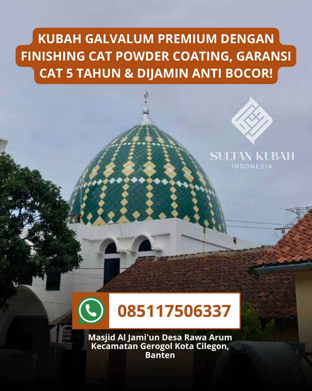 SPESIALIS KUBAH MASJID GARANSI RESMI DI KEC. JEKAN RAYA, KOTA PALANGKA RAYA (WA: 085117506337)
