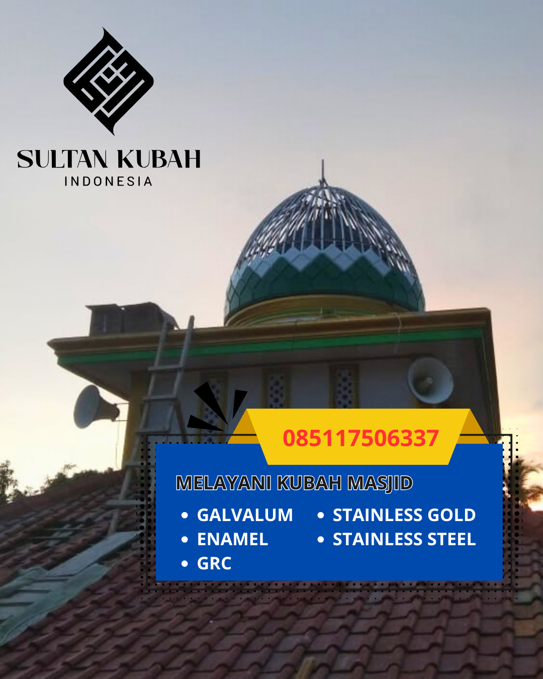 JUAL KUBAH MASJID TAHAN LAMA DI KECAMATAN BALIKPAPAN SELATAN, KOTA BALIKPAPAN, KALIMANTAN TIMUR (WA: 085117506337)