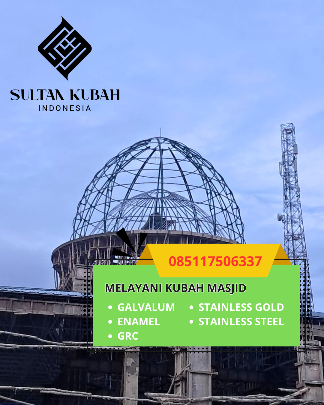 PUSAT KUBAH MASJID BERKUALITAS DI KECAMATAN MAGELANG UTARA, KOTA MAGELANG, JAWA TENGAH (WA: 085117506337)