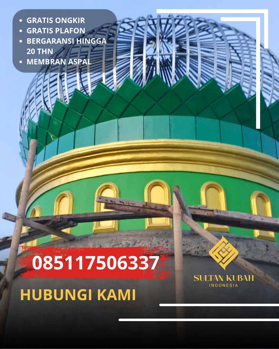 SPESIALIS KUBAH MASJID GALVALUM GARANSI RESMI DI KEC. SELONG UTARA, KAB. LOMBOK TIMUR (WA: 085117506337)