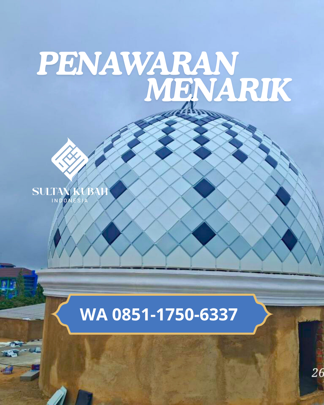 PABRIK KUBAH MASJID GRC MODERN DI KEC. PONTIANAK UTARA, KOTA PONTIANAK (WA: 085117506337)