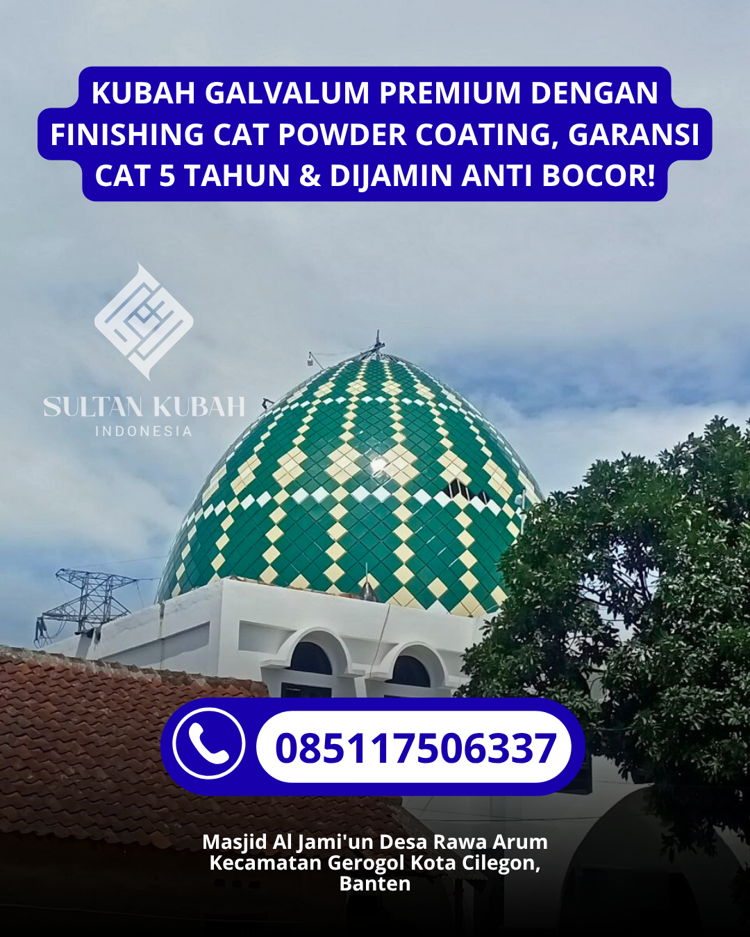 SPESIALIS KUBAH MASJID GARANSI RESMI DI KEC. ILIR TIMUR II, KOTA PALEMBANG (WA: 085117506337)