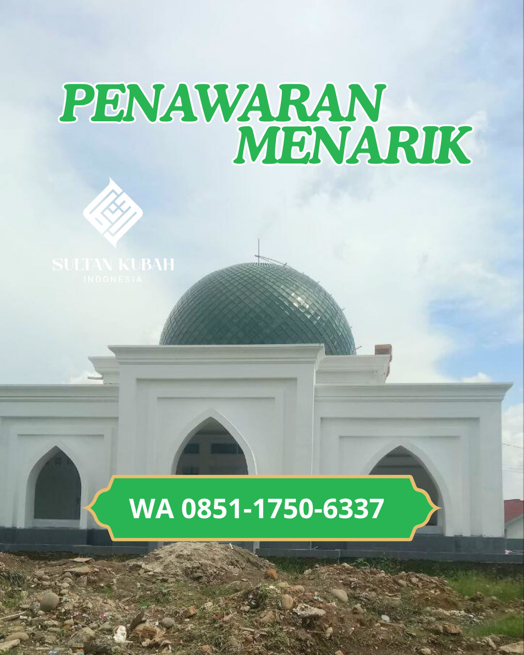 SPESIALIS KUBAH MASJID GALVALUM GARANSI RESMI DI KEC. WANASABA, KAB. LOMBOK TIMUR (WA: 085117506337)
