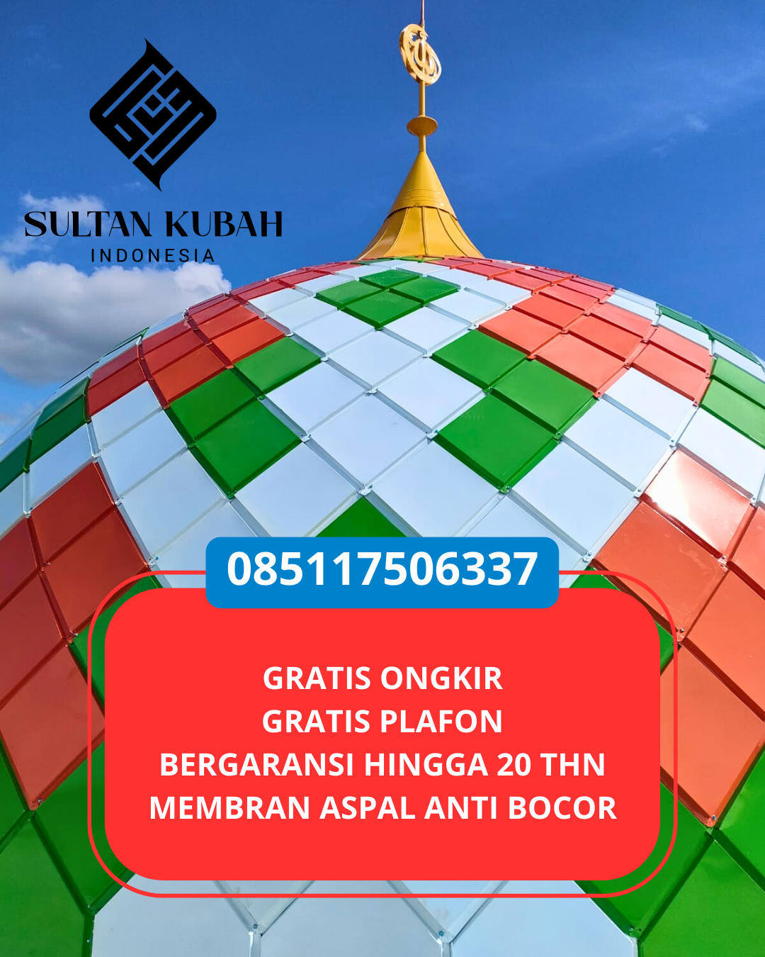 PRODUSEN KUBAH MASJID GALVALUM EKSKLUSIF DI KEC. TANJUNG MORAWA, KAB. DELI SERDANG (WA: 085117506337)