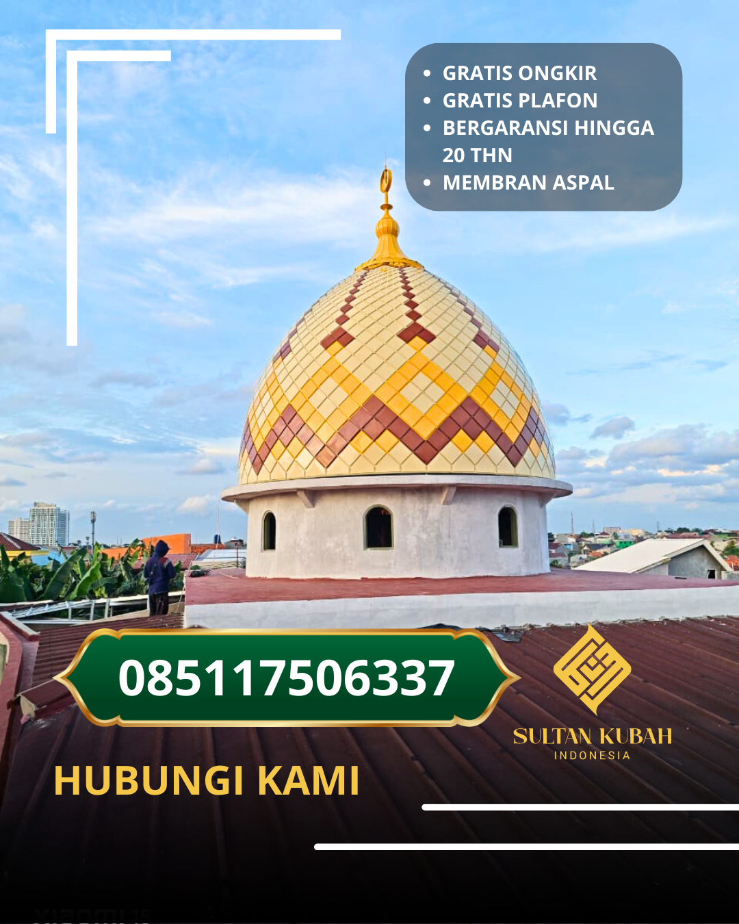 SPESIALIS KUBAH MASJID GARANSI RESMI DI KEC. KELAPA GADING, KOTA JAKARTA UTARA (WA: 085117506337)