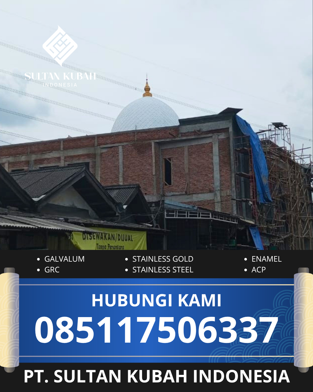 JUAL KUBAH MASJID PREMIUM DI KEC KENDARI BARAT, KOTA KENDARI, SULTRA (WA: 085117506337)
