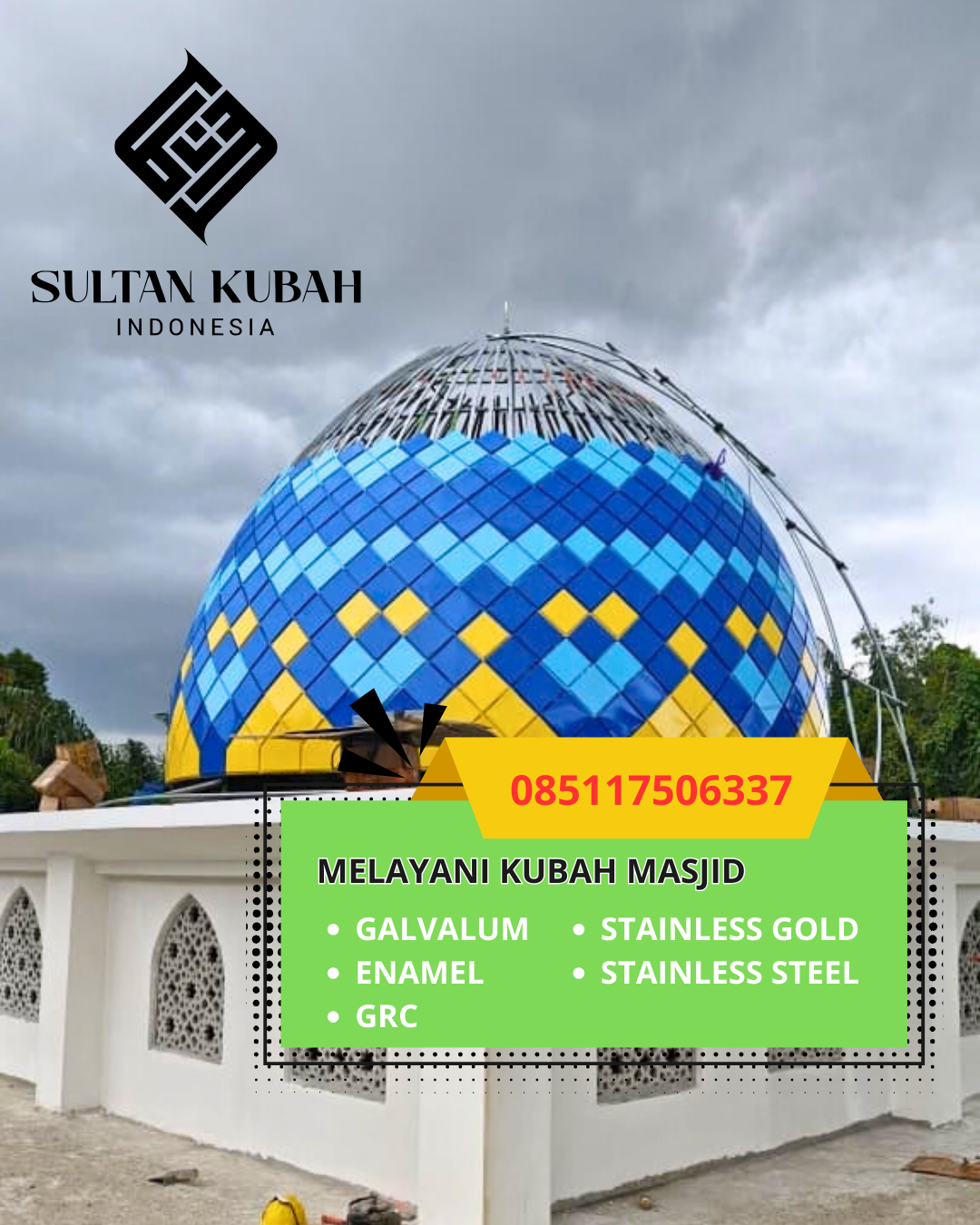 PRODUSEN KUBAH MASJID EKSKLUSIF DI KEC. PULO GADUNG, KOTA JAKARTA TIMUR (WA: 085117506337)
