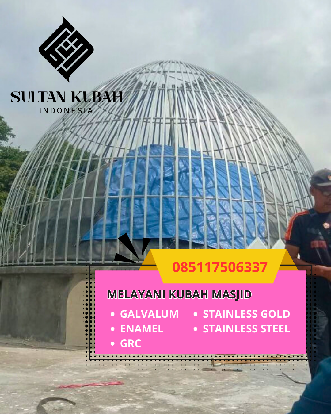 SPESIALIS KUBAH MASJID GARANSI RESMI DI KOTA LHOKSEUMAWE, ACEH (WA: 085117506337)