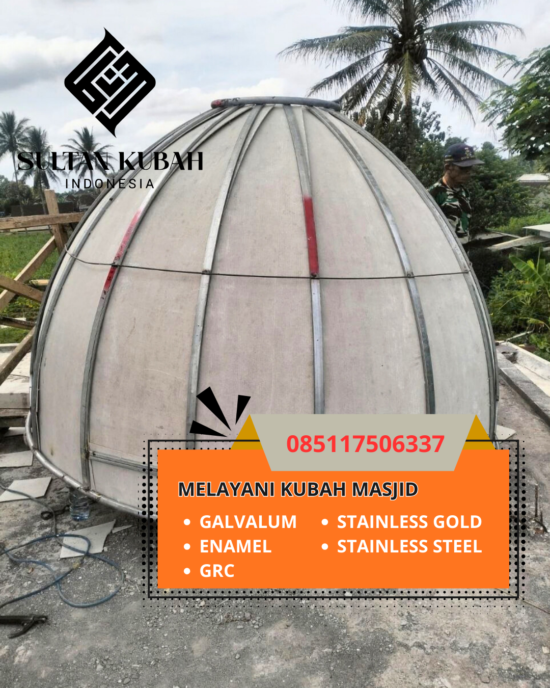 PRODUSEN KUBAH MASJID EKSKLUSIF DI KOTA MATARAM, NTB (WA: 085117506337)