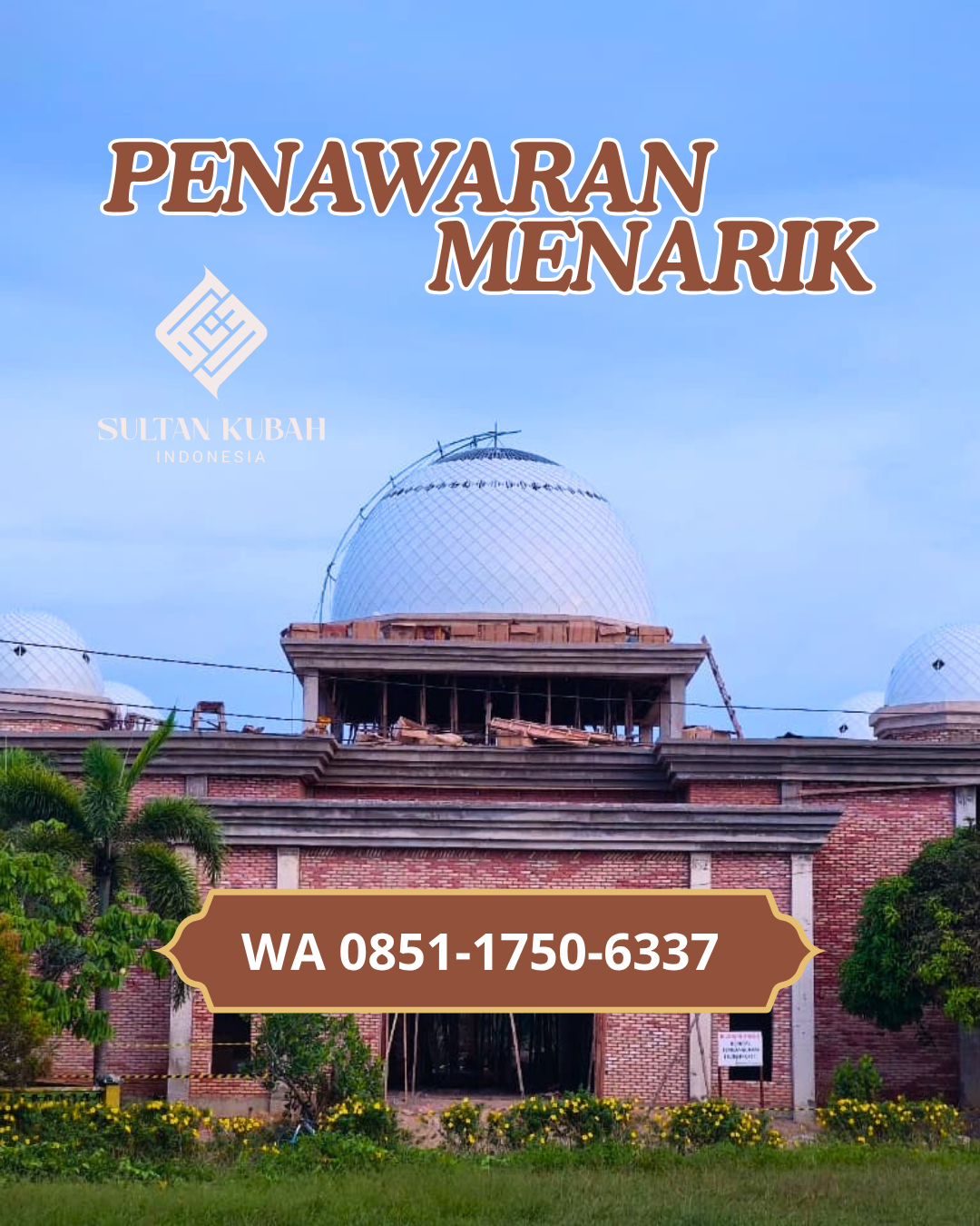 PABRIK KUBAH MASJID MODERN DI KEC. WAWOTOBI, KABUPATEN KONAWE (WA: 085117506337)