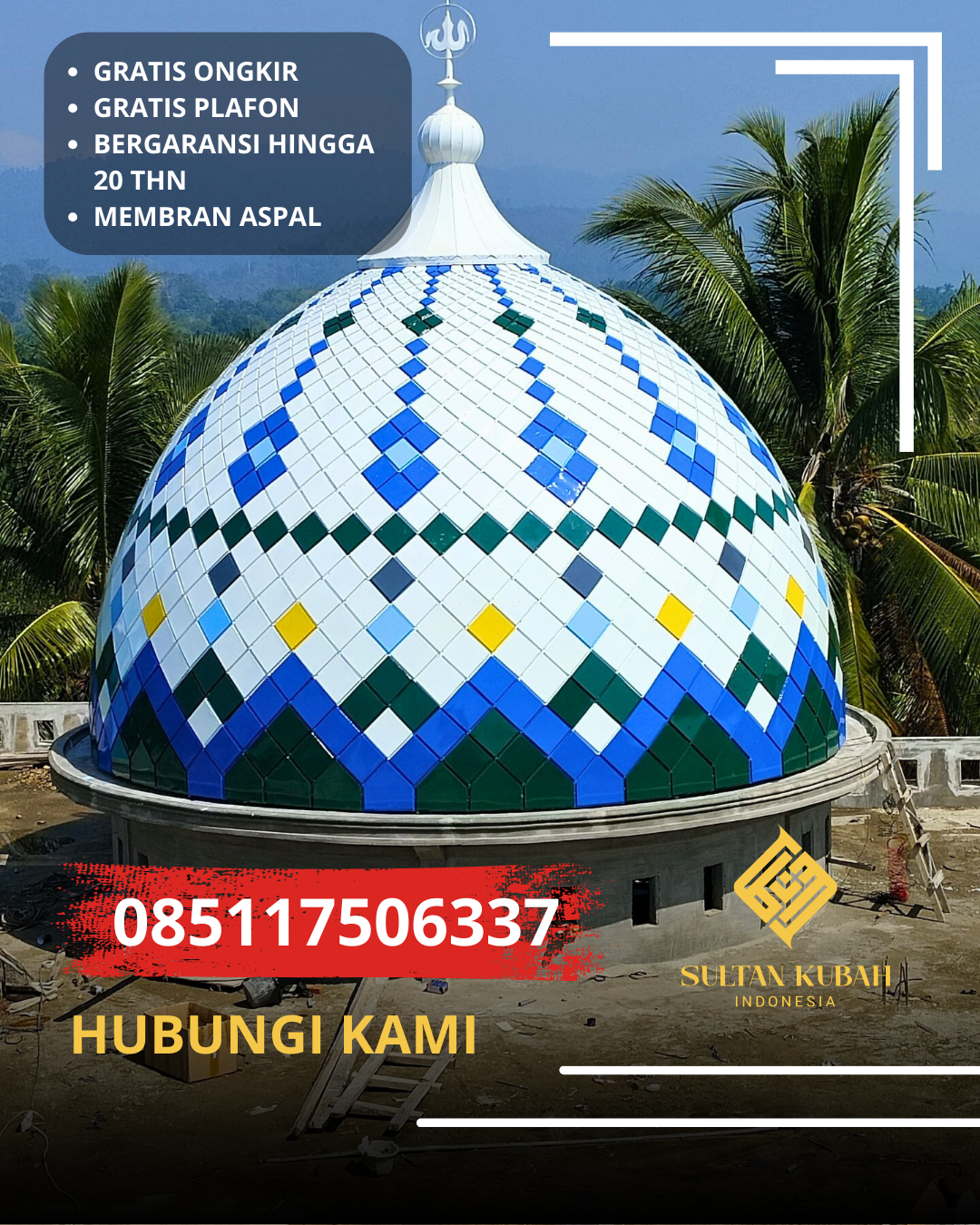 PABRIK KUBAH MASJID GALVALUM MODERN DI KEC. LAMONGAN, KAB. LAMONGAN (WA: 085117506337)