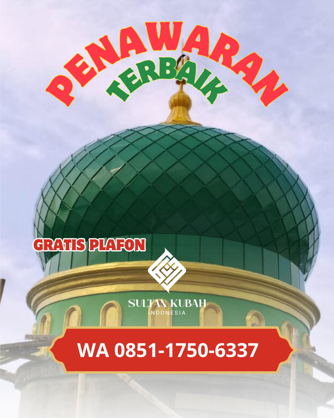 PABRIK KUBAH MASJID MODERN DI KEC. KEDIRI, KABUPATEN LOMBOK BARAT (WA: 085117506337)
