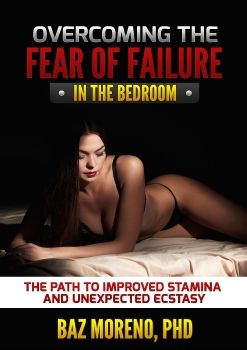 Overcoming the Fear of Failure in the Bedroom