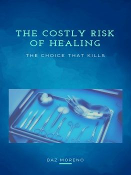 The Costly Risk of Healing