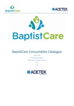 C:\Users\mblack\Desktop\Desktop Nov 17\BaptistCare Catalogue\BaptistCare - Acetek Catalogue Ver 1.3 - DRAFT