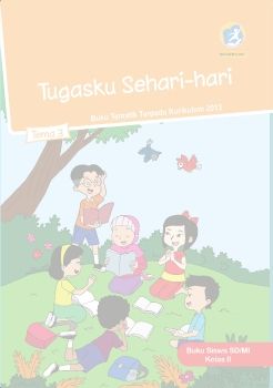 Buku Siswa Kelas 2. Tema 3. Tugasku Sehari-hari_Neat