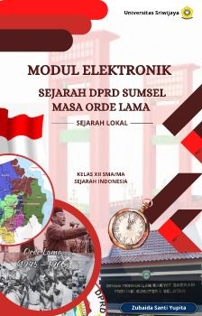 E-MODUL SEJARAH LOKAL MATERI DPRD SUMSEL MASA ORDE LAMA