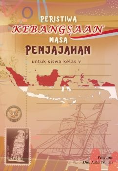 Buku Cerita Digital Kelas V Peristiwa Kebangsaan Masa Penjajahan