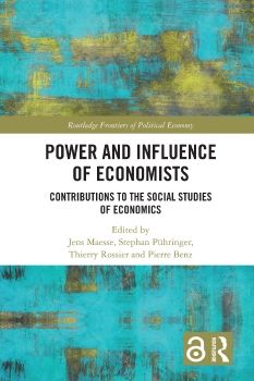 Power and Influence of Economists; Contributions to the Social Studies of Economics