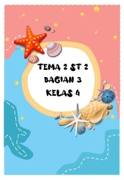 Materi Tema 2 ST 2 Bagian 3