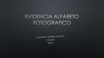 EVIDENCIA ALFABETO FOTOGRAFICO