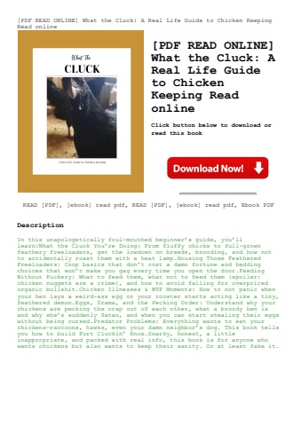 [pdf read online] what the cluck a real life guide to chicken keeping read online