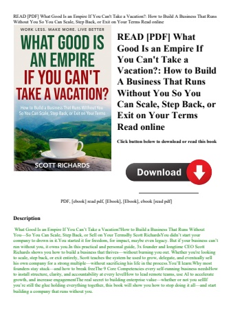read [pdf] what good is an empire if you can't take a vacation how to build a business that runs wit