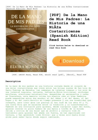 [pdf] de la mano de mis padres la historia de una niãƒâ±a costarricense (spanish edition) read book