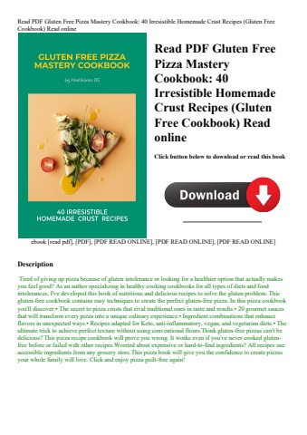 read pdf gluten free pizza mastery cookbook 40 irresistible homemade crust recipes (gluten free cook
