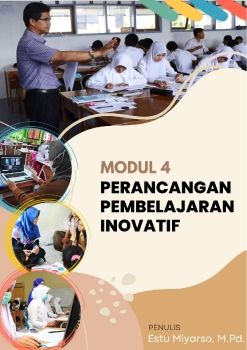 MODUL 4 PERANCANGAN PEMBELAJARAN INOVATIF